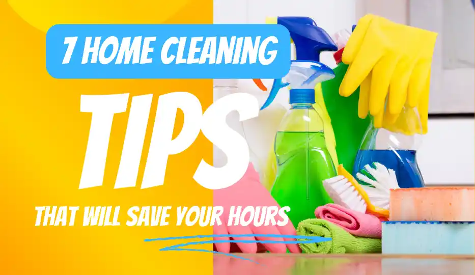 7 tips for home cleaning